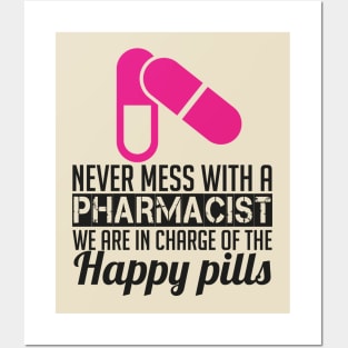 NEVER MESS WITH PHARMACIST (2) Posters and Art